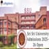 Sri Sri University Admissions 2025-26 Open; Apply Now!